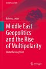 Bahrooz Jafaar: Middle East Geopolitics and the Rise of Multipolarity, Buch