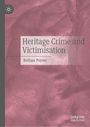 Bethan Poyser: Heritage Crime and Victimisation, Buch