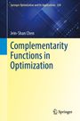 Jein-Shan Chen: Complementarity Functions in Optimization, Buch