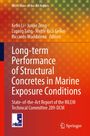 : Long-term Performance of Structural Concretes in Marine Exposure Conditions, Buch