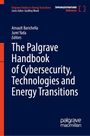 : The Palgrave Handbook of Cybersecurity, Technologies and Energy Transitions, Buch