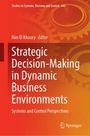 : Strategic Decision-Making in Dynamic Business Environments, Buch