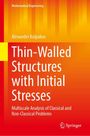 Alexander Kolpakov: Thin-Walled Structures with Initial Stresses, Buch