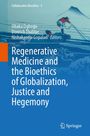 : Regenerative Medicine and the Bioethics of Globalization, Justice and Hegemony, Buch