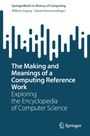 William Aspray: The Making and Meanings of a Computing Reference Work, Buch