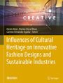 Titel: "Influences of Cultural Heritage on Innovative Fashion Designs and Sustainable Industries". Autoren: Hasim Altan, Marina Checa Olivas, Carmen Fernández Aguilar. Oben ein abstrakter, farbiger Hintergrund mit dem Wort "CREATIVE". Logos unten.