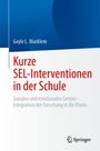 Gayle L. Macklem: Kurze SEL-Interventionen in der Schule, Buch