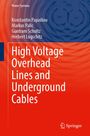 Konstantin Papailiou: High Voltage Overhead Lines and Underground Cables, Buch