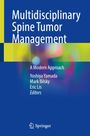 : Multidisciplinary Spine Tumor Management, Buch