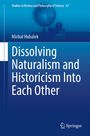 Michal Hubálek: Dissolving Naturalism and Historicism Into Each Other, Buch