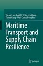 Yui-Yip Lau: Maritime Transport and Supply Chain Resilience, Buch