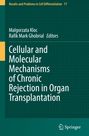 Cellular and Molecular Mechanisms of Chronic Rejection in Organ Transplantation, Buch