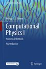 "Computational Physics I: Numerical Methods, Fourth Edition" von Philipp O. J. Scherer. Hintergrund psychedelisches Muster.
