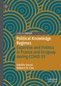 Adolfo Garcé: Political Knowledge Regimes, Buch