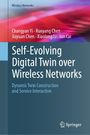 Changyan Yi: Self-Evolving Digital Twin over Wireless Networks, Buch