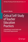 Adrian D. Martin: Critical Self-Study of Teacher Education Practices, Buch