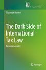 Giuseppe Marino: The Dark Side of International Tax Law, Buch