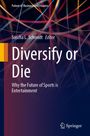 : Diversify or Die, Buch