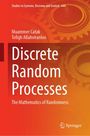 Muammer Catak: Discrete Random Processes, Buch