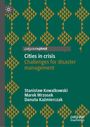 Stanis¿aw Kowalkowski: Cities in crisis, Buch