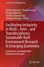 : Facilitating Inclusivity in Multi-, Inter-, and Transdisciplinary Sustainable Built Environment Research in Emerging Economies, Buch