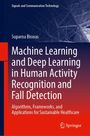 Suparna Biswas: Machine Learning and Deep Learning in Human Activity Recognition and Fall Detection, Buch