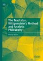 Nikolay Milkov: The Tractatus, Wittgenstein's Method and Analytic Philosophy, Buch