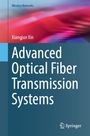 Xiangjun Xin: Advanced Optical Fiber Transmission Systems, Buch