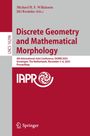 : Discrete Geometry and Mathematical Morphology, Buch