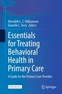 Text: "Essentials for Treating Behavioral Health in Primary Care". Autoren: Meredith L.C. Williamson, Danielle L. Terry.