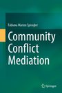 Fabiana Marion Spengler: Community Conflict Mediation, Buch