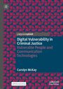 Carolyn Mckay: Digital Vulnerability in Criminal Justice, Buch