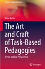 Titel: The Art and Craft of Task-Based Pedagogies. Autor: Anna Turula. Hintergrund in verschwommenen Rot- und Gelbtönen.