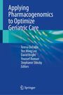 : Applying Pharmacogenomics to Optimize Geriatric Care, Buch