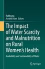 : The Impact of Water Scarcity and Malnutrition on Rural Women's Health, Buch