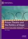 Erin Power: Prison Theatre and the Politics of Hope, Buch