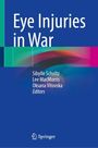 Titel: Eye Injuries in War. Herausgeber: Sibylle Scholtz, Lee MacMorris, Oksana Vitovska. Blaues Cover mit Farbverlauf.