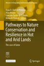 : Pathways to Nature Conservation and Resilience in Hot and Arid Lands, Buch