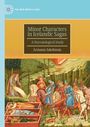 Ármann Jakobsson: Minor Characters in Icelandic Sagas, Buch