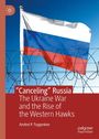 Andrei P Tsygankov: "Canceling" Russia, Buch