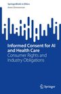 Anne Zimmerman: Informed Consent for AI and Health Care, Buch