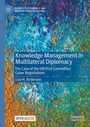 Lise H. Andersen: Knowledge Management in Multilateral Diplomacy, Buch