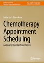 Serhat Gul: Chemotherapy Appointment Scheduling, Buch