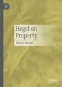 Matteo Rategni: Hegel on Property, Buch