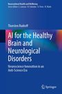 Thorsten Rudroff: AI for the Healthy Brain and Neurological Disorders, Buch