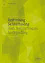 Ben Kuiken: Rethinking Sensemaking, Buch