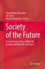 : Society of the Future, Buch