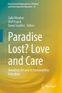 : Paradise Lost? Love and Care, Buch
