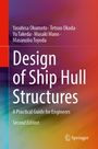 Yasuhisa Okumoto: Design of Ship Hull Structures, Buch