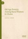 Martha Donkor: Old Age Poverty Among Rural Women in Ghana, Buch
